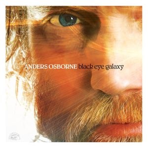Anders Osborne – Black Eye Galaxy (Alligator/in-akustik)